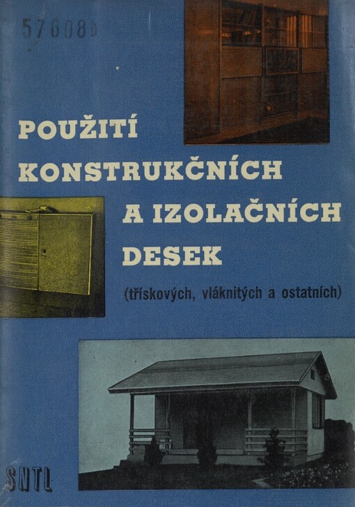 Použití konstrukčních a izolačních desek (třískových, vláknitých a ostatních)
