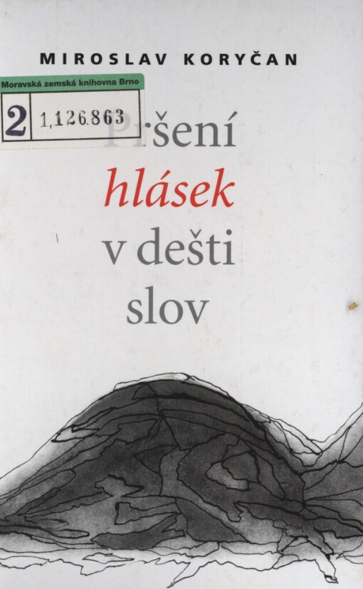 Pršení hlásek v dešti slov