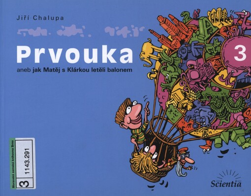 Prvouka, aneb, Jak Matěj s Klárkou letěli balonem