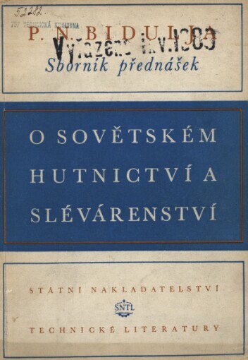 Sborník přednášek o sovětském hutnictví a slévárenství :Určeno inž. a technikům ... posluchačům ... vys. škol
