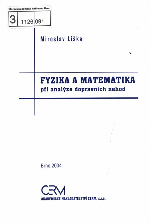 Fyzika a matematika při analýze dopravních nehod
