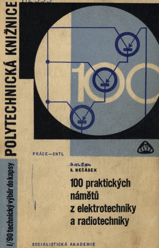100 praktických námětů z elektrotechniky a radiotechniky