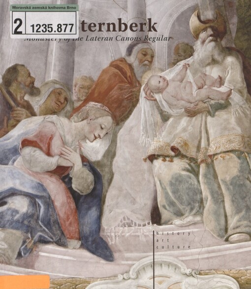Šternberk: monastery of the Lateran Canons Regular : history, art, culture