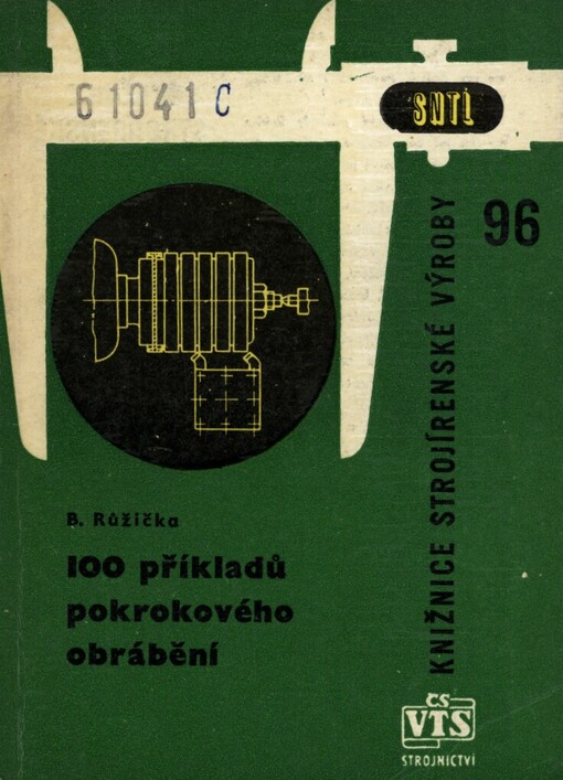 100 příkladů pokrokového obrábění