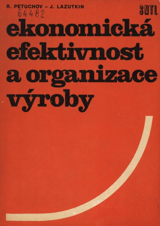 Ekonomická efektivnost a organizace výroby