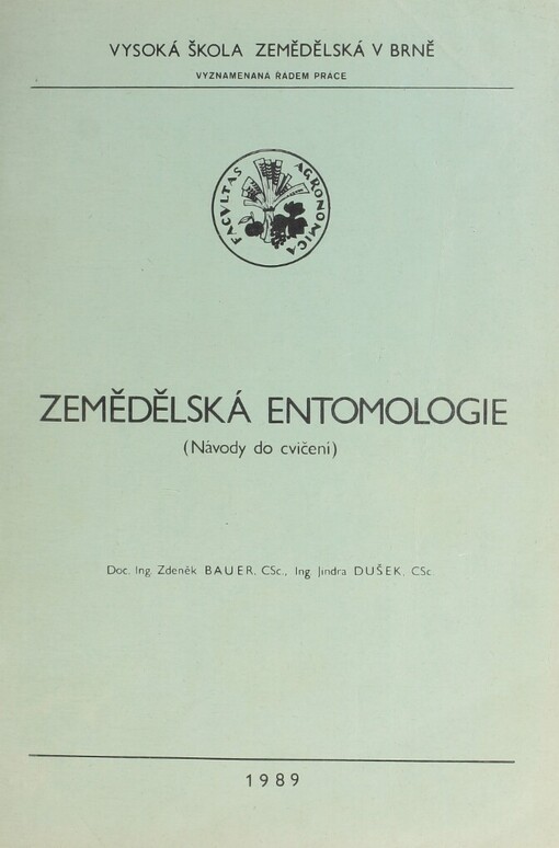 Zemědělská entomologie : Návody do cvičení : Určeno pro posl. agronomické fak.