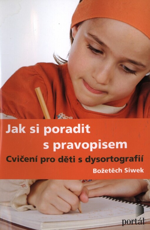 Jak si poradit s pravopisem: cvičení pro děti s dysortografií