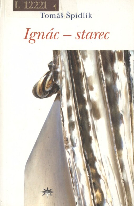 Ignác - starec: příklad duchovního otcovství