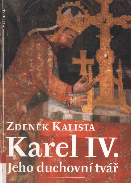Karel IV: jeho duchovní tvář
