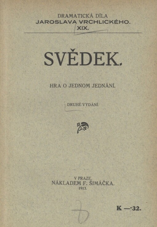 Svědek :hra o jednom jednání