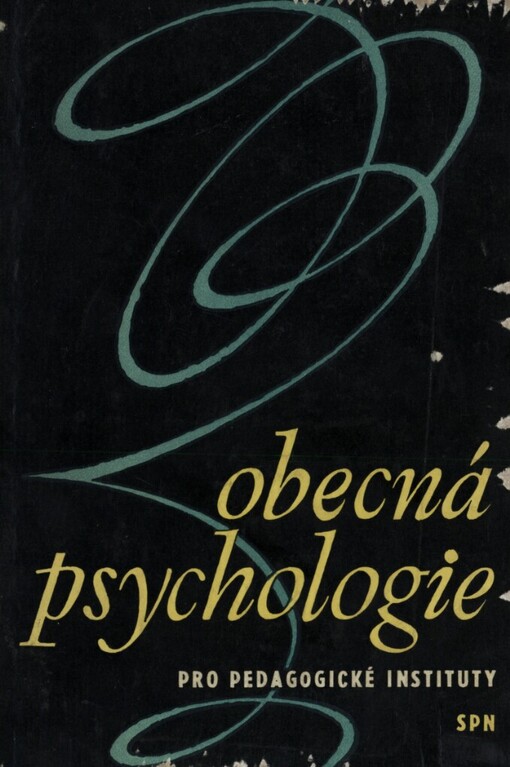 Obecná psychologie :[prozatímní učebnice pro pedagogické instituty