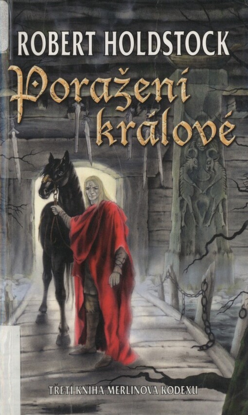 Poražení králové: třetí kniha Merlinova kodexu