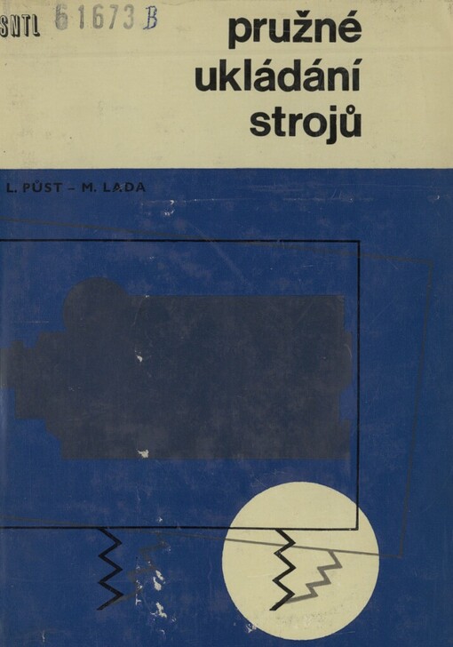 Pružné ukládání strojů: určeno stud. vys. škol