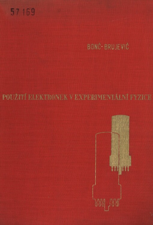 Použití elektronek v experimentální fyzice