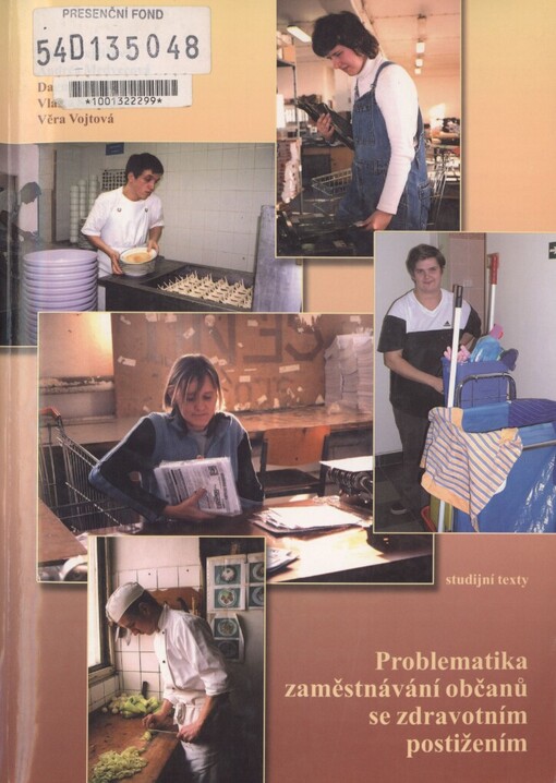 Problematika zaměstnávání občanů se zdravotním postižením: studijní texty : projekt Equal - rozšíření metodiky, národní a evropská spolupráce