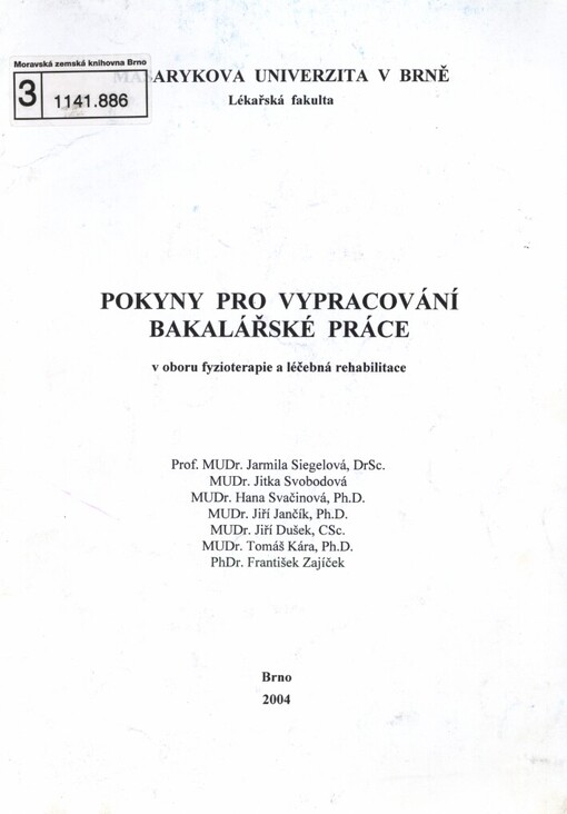 Pokyny pro vypracování bakalářské práce v oboru fyzioterapie a léčebná rehabilitace