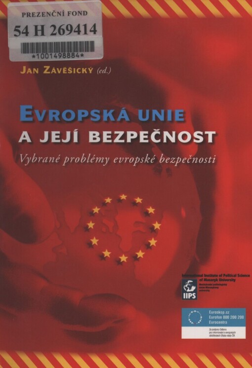 Evropská unie a její bezpečnost: vybrané problémy evropské bezpečnosti