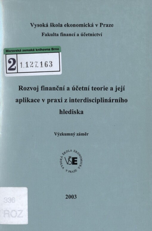 Rozvoj finanční a účetní teorie a její aplikace v praxi z interdisciplinárního hlediska: výzkumný záměr