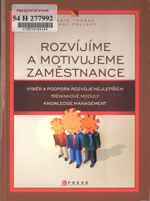 Rozvíjíme a motivujeme zaměstnance: výběr, trénink a podpora rozvoje nejlepších