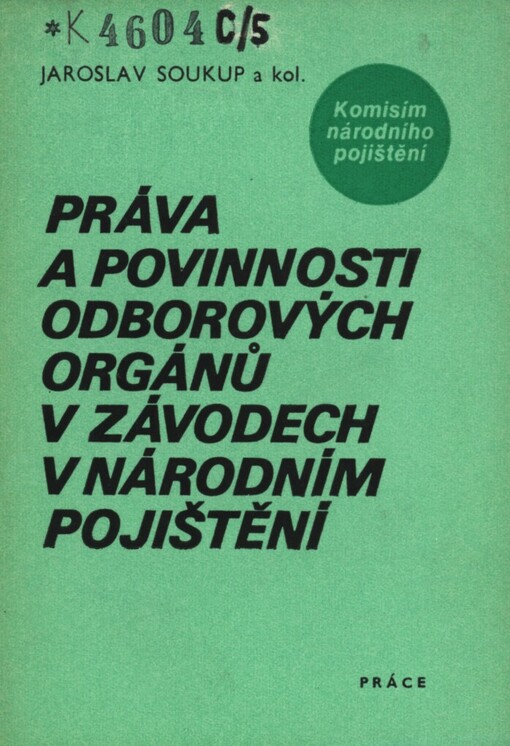 Práva a povinnosti odborových orgánů v závodech v národním pojištění