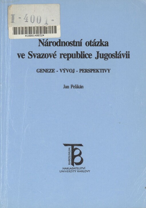 Národnostní otázka ve Svazové republice Jugoslávii: geneze - vývoj - perspektivy