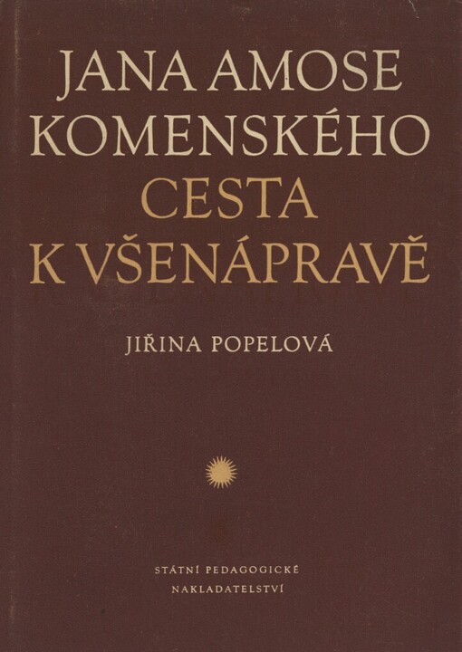 Jana Amose Komenského cesta k všenápravě