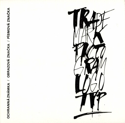 Obrazová značka, ochranná známka, písmová značka :[katalog výstavy Praha 23. května - 18. června 1989