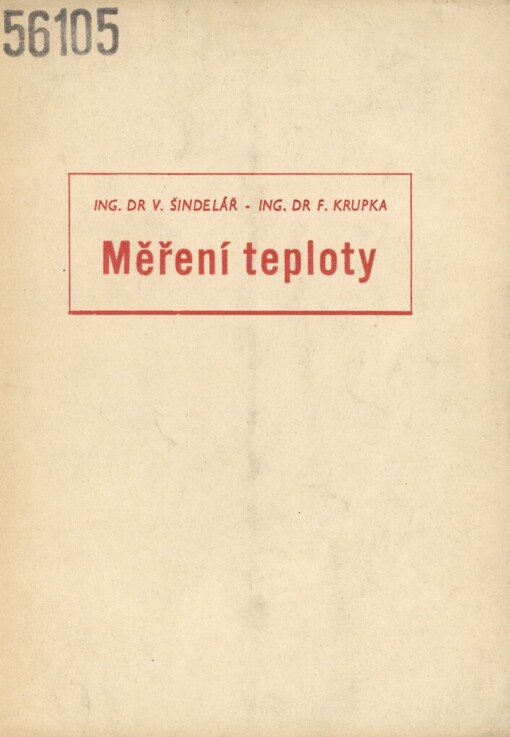 Měření teploty :Úvod do měření teplot pro techn. praxi a pro studium s příklady a tabulkami