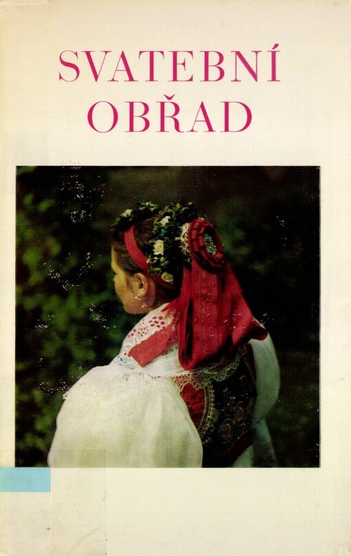 Svatební obřad: současný stav a proměny : [sborník]