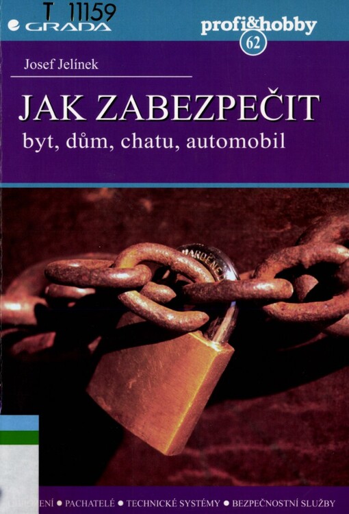 Jak zabezpečit byt, dům, chatu, automobil
