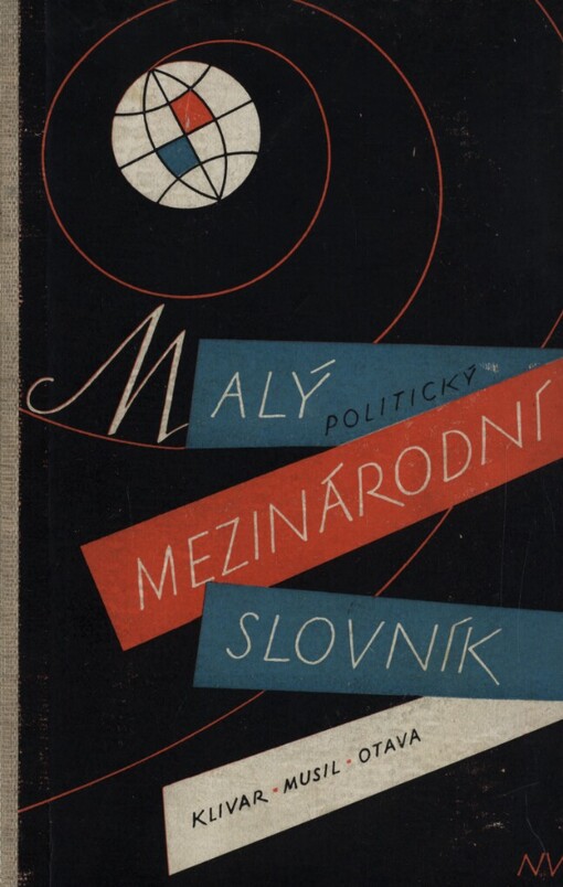 Malý mezinárodní politický slovník :Pojmy, osobnosti, data