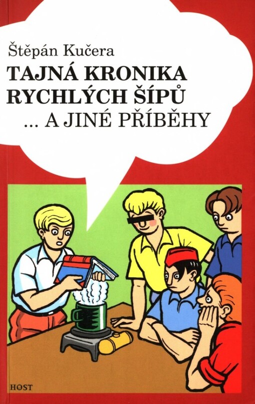 Tajná kronika Rychlých šípů-- a jiné příběhy