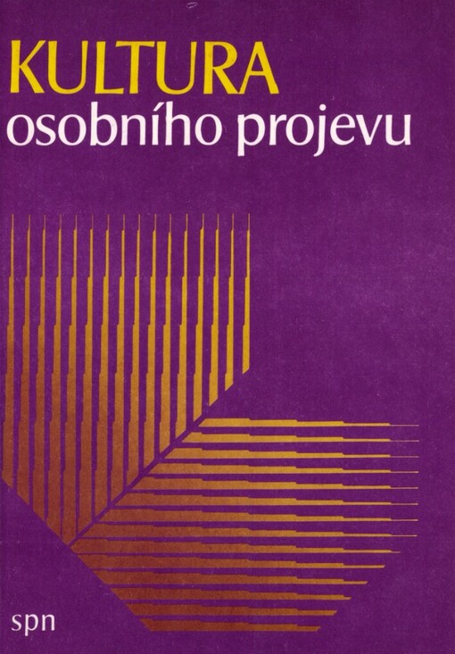 Kultura osobního projevu: učebnice pro 1. roč. stř. škol sociálně právních, stud. obor sociálně právní činnost