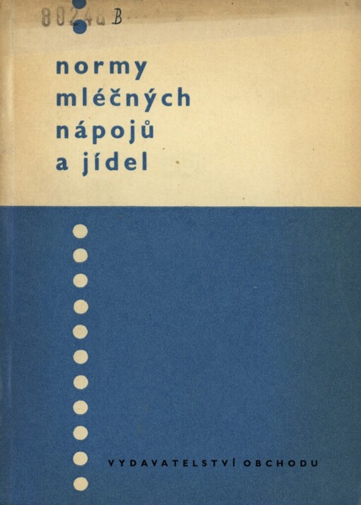 Normy mléčných nápojů a jídel