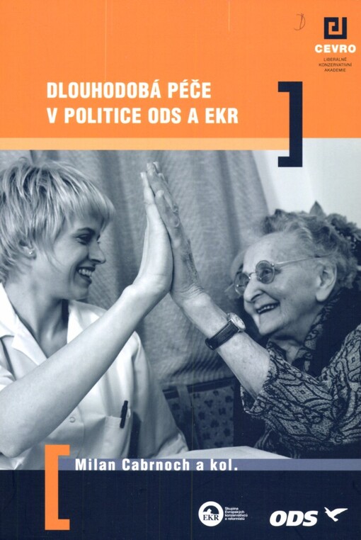 Dlouhodobá péče v politice ODS a EKR