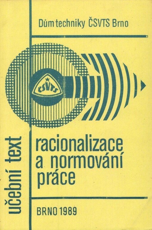 Racionalizace a normování práce :Učební text