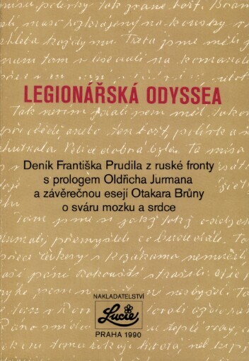 Legionářská odyssea: deník Fr. Prudila z ruské fronty