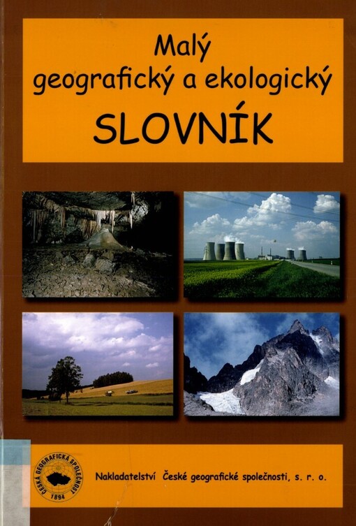 Malý geografický a ekologický slovník: příručka pro školy i veřejnost