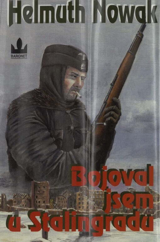 Bojoval jsem u Stalingradu