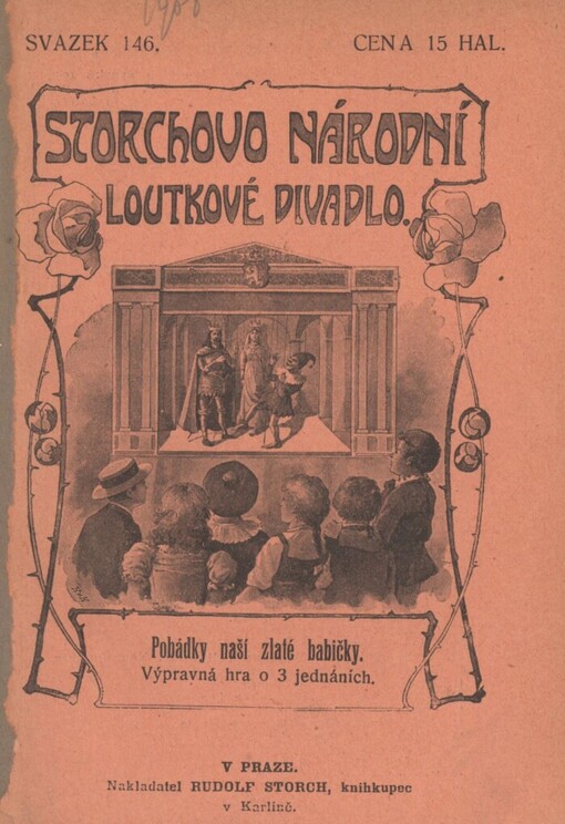 Pohádky naší zlaté babičky: výpravná hra o 3 pohádkách s předehrou a dohrou