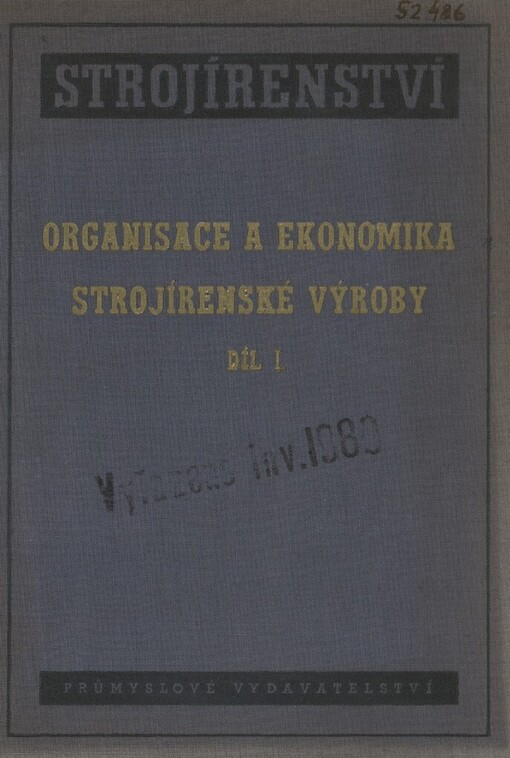 Organisace a ekonomika strojírenské výroby