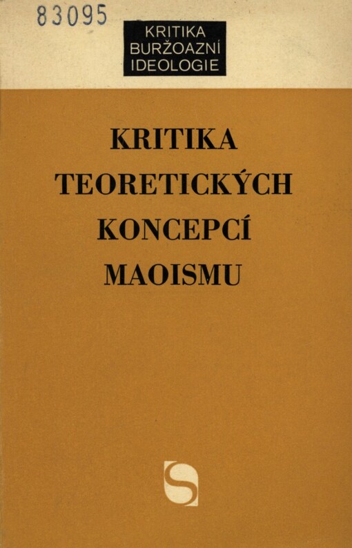 Kritika teoretických koncepcí maoismu :[Sborník]