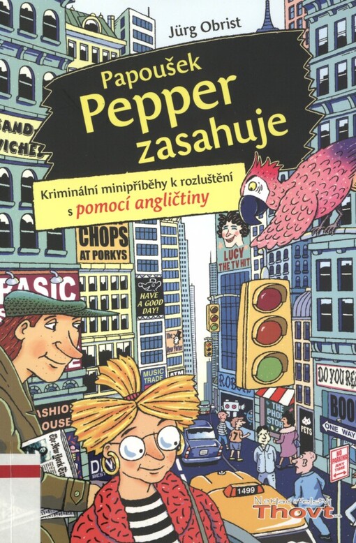 Papoušek Pepper zasahuje: kriminální minipříběhy k rozluštění s pomocí angličtiny