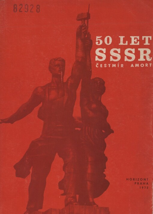 50 let SSSR: k úloze Sovětského svazu v mezinárodním dělnickém a komunistickém hnutí
