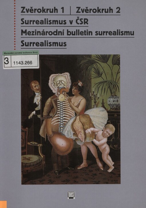 Zvěrokruh 1: Zvěrokruh 2 ; Surrealismus v ČSR ; Mezinárodní bulletin surrealismu ; Surrealismus