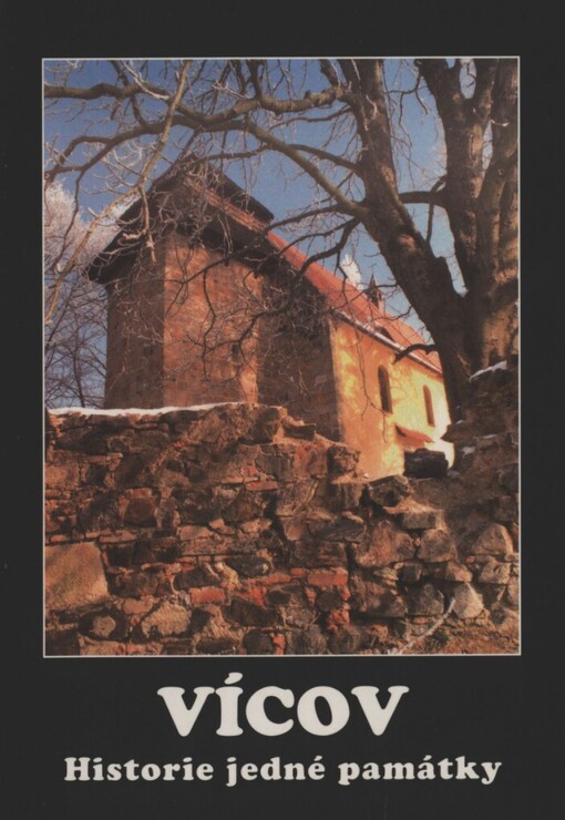 Vícov :historie jedné památky