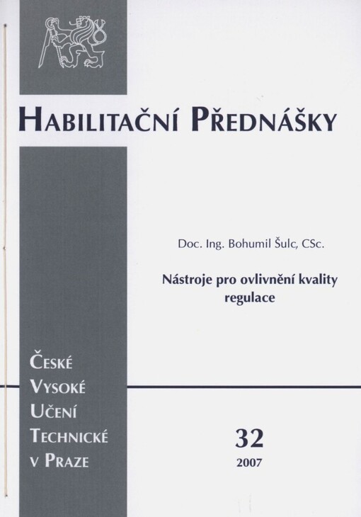 Nástroje pro ovlivnění kvality regulace =: Tools for affecting control quality