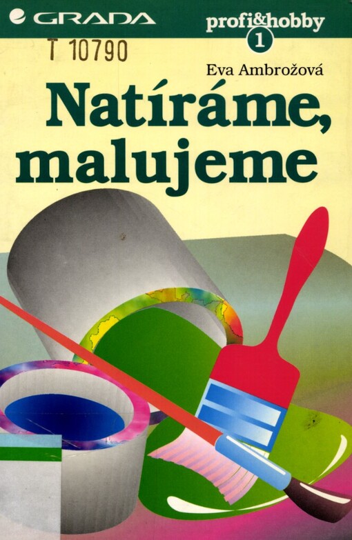 Natíráme, malujeme