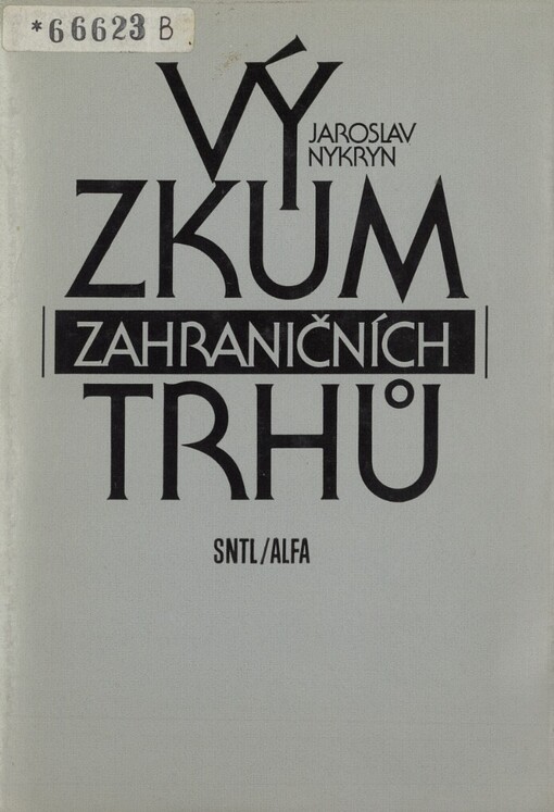 Výzkum zahraničních trhů :vysokošk. příručka pro ekon. obory VŠE