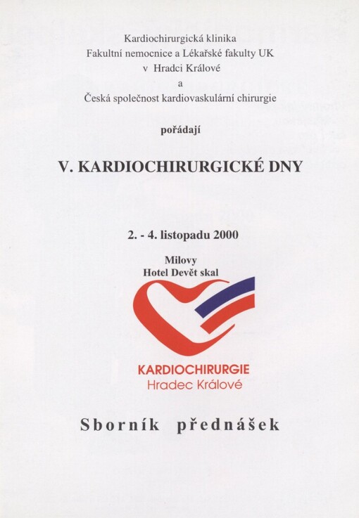 V. kardiochirurgické dny :Milovy, 2.-4. listopadu 2000